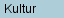 Kultur
